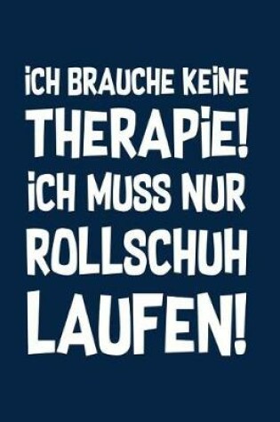 Cover of Therapie? Rollschuhe!
