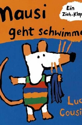 Cover of Mausi Geht Schwimmen