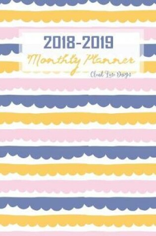 Cover of 2018-2019 Monthly Planner Cloud Line Design