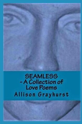 Cover of Seamless - A Collection of Love Poems