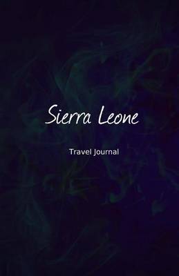 Cover of Sierra Leone Travel Journal