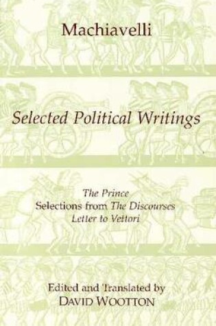 Cover of Machiavelli: Selected Political Writings