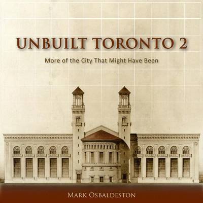Book cover for Unbuilt Toronto 2
