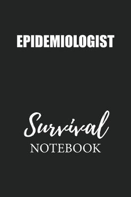 Book cover for Epidemiologist Survival Notebook