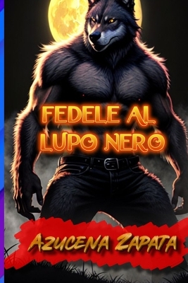 Book cover for Fedele al lupo nero