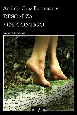 Book cover for Descalza Voy Contigo / Barefoot I'll Go with You