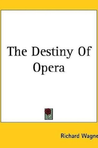 Cover of The Destiny of Opera