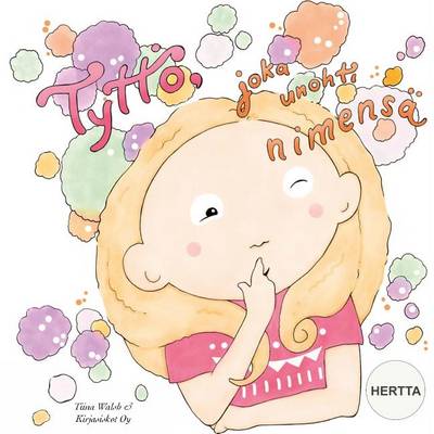 Book cover for Tyttö, joka unohti nimensä HERTTA