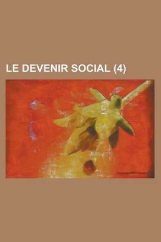 Cover of Le Devenir Social (4 )