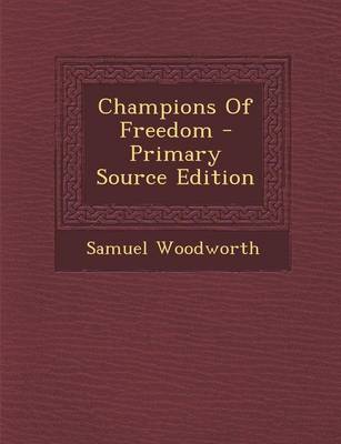 Book cover for Champions of Freedom - Primary Source Edition