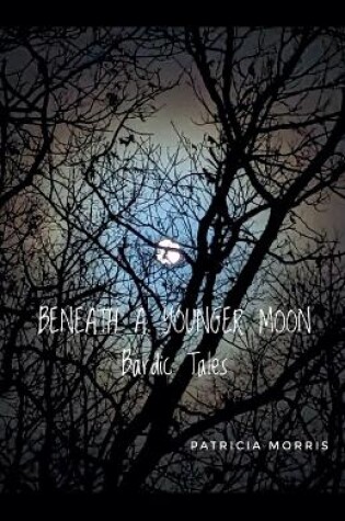 Cover of Beneath a Younger Moon