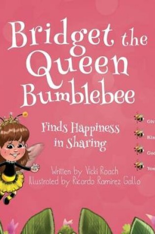 Cover of Bridget the Queen Bumblebee