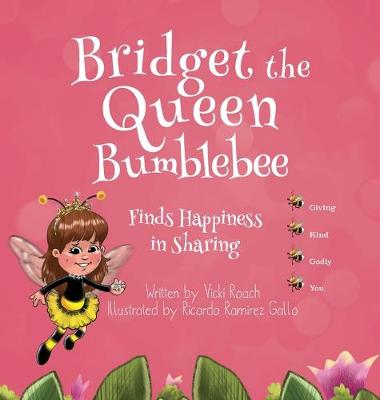 Cover of Bridget the Queen Bumblebee