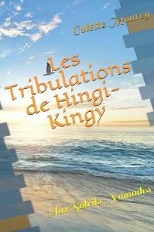 Cover of Les Tribulations de Hingi-Kingy