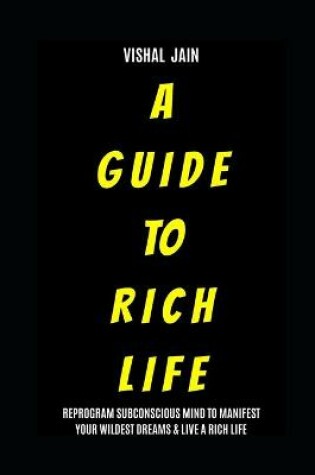 Cover of A Guide To Rich Life