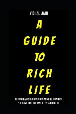 Book cover for A Guide To Rich Life