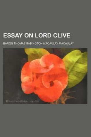 Cover of Essay on Lord Clive