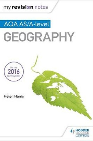 Cover of My Revision Notes: AQA AS/A-level Geography