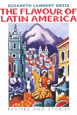 Book cover for The Flavour of Latin America