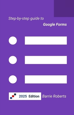 Book cover for Step-by-step Guide to Google Forms