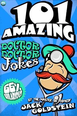 Book cover for 101 Amazing Doctor Doctor Jokes