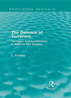 Cover of The Defence of Terrorism (Routledge Revivals)