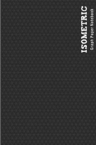 Cover of Isometric Graph Paper Notebook