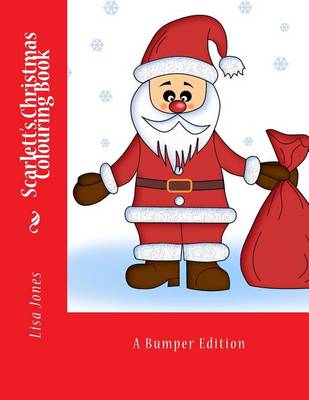 Book cover for Scarlett's Christmas Colouring Book