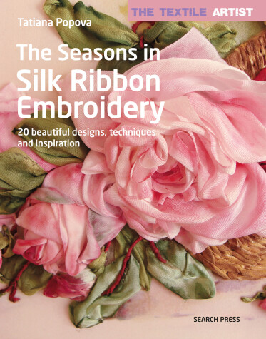 Cover of The Seasons in Silk Ribbon Embroidery