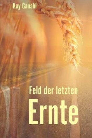 Cover of Feld der letzten Ernte