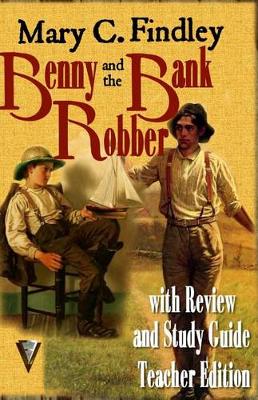 Book cover for Benny and the Bank Robber with Review and Study Guide Teacher Edition