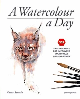 Book cover for Watercolour a Day: 365 Tips and Ideas for Improving your Skills and Creativity