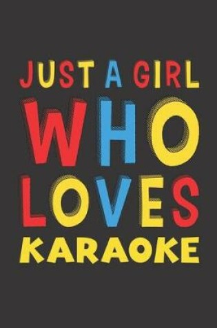 Cover of Just A Girl Who Loves Karaoke