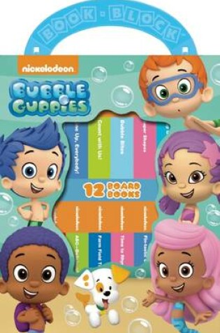 Cover of My First Library Nickelodeon Bubble Guppies