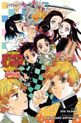 Cover of Demon Slayer: Kimetsu no Yaiba—The Flower of Happiness