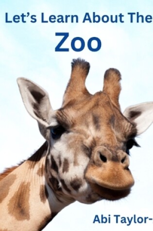 Cover of Let's Learn About The Zoo