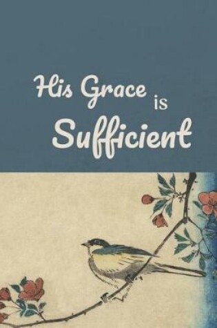 Cover of His Grace Is Sufficient