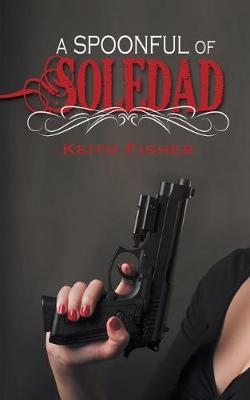 Book cover for A Spoonful of Soledad