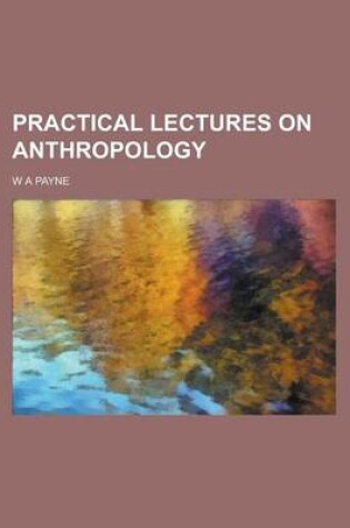 Cover of Practical Lectures on Anthropology