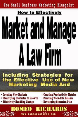 Book cover for How to Effectively Market and Manage a Law Firm