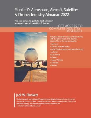 Book cover for Plunkett's Aerospace, Aircraft, Satellites & Drones Industry Almanac 2022