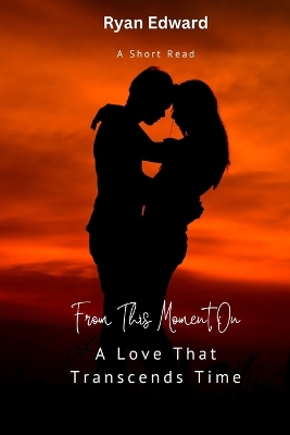 Book cover for From This Moment On