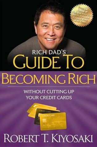 Cover of Rich Dad's Guide to Becoming Rich Without Cutting Up Your Credit Cards