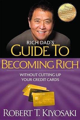 Cover of Rich Dad's Guide to Becoming Rich Without Cutting Up Your Credit Cards