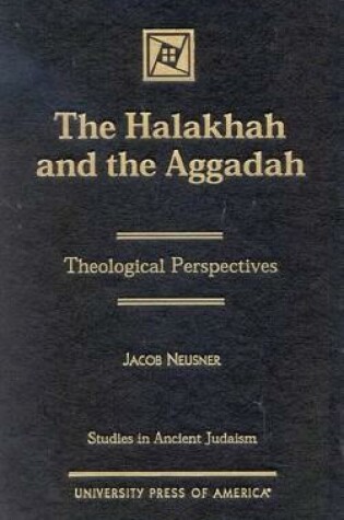 Cover of The Halakhah and the Aggadah