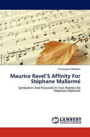 Cover of Maurice Ravel'S Affinity For Stéphane Mallarmé