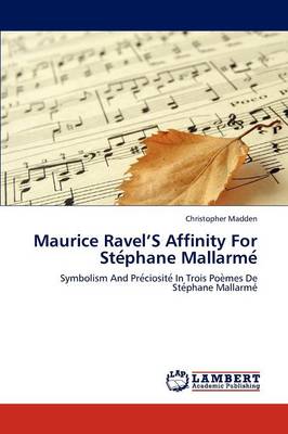 Book cover for Maurice Ravel'S Affinity For Stéphane Mallarmé