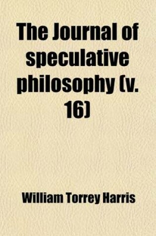 Cover of The Journal of Speculative Philosophy (Volume 16)