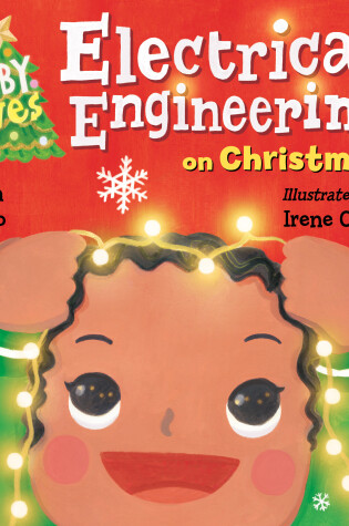 Baby Loves Electrical Engineering on Christmas!
