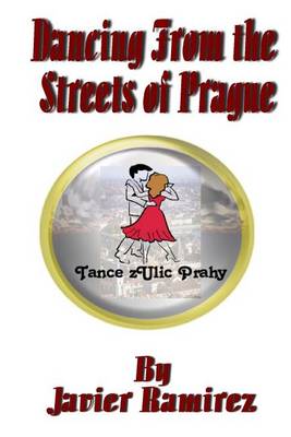 Book cover for Dancing from the Streets of Prague